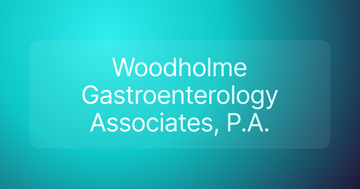 Woodholme Gastroenterology Associates, P.A.