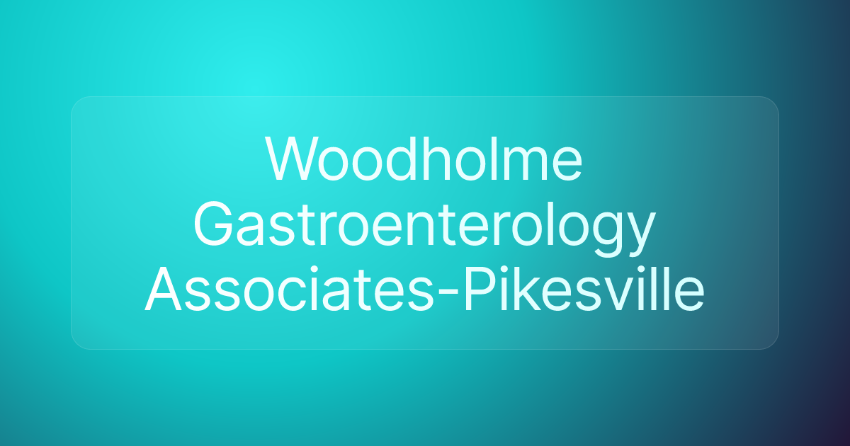 Woodholme Gastroenterology Associates-Pikesville