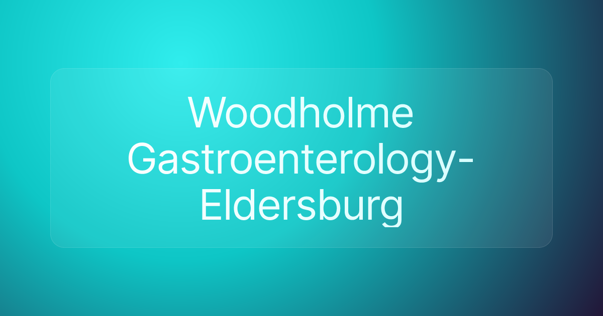 Woodholme Gastroenterology-Eldersburg
