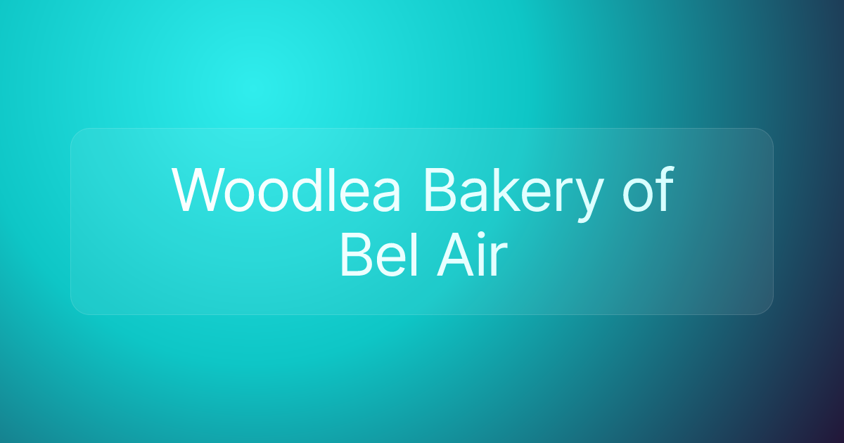Woodlea Bakery of Bel Air