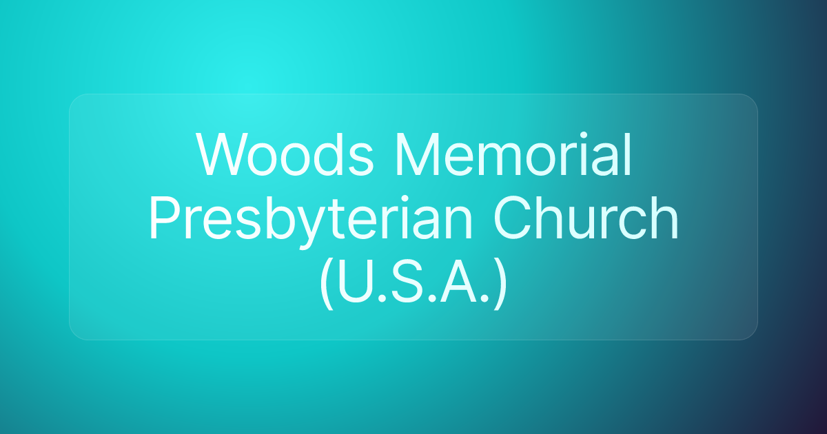 Woods Memorial Presbyterian Church (U.S.A.)
