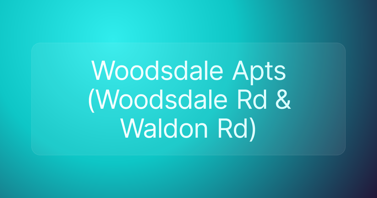 Woodsdale Apts (Woodsdale Rd & Waldon Rd)