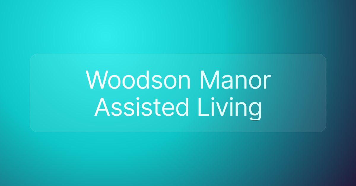Woodson Manor Assisted Living
