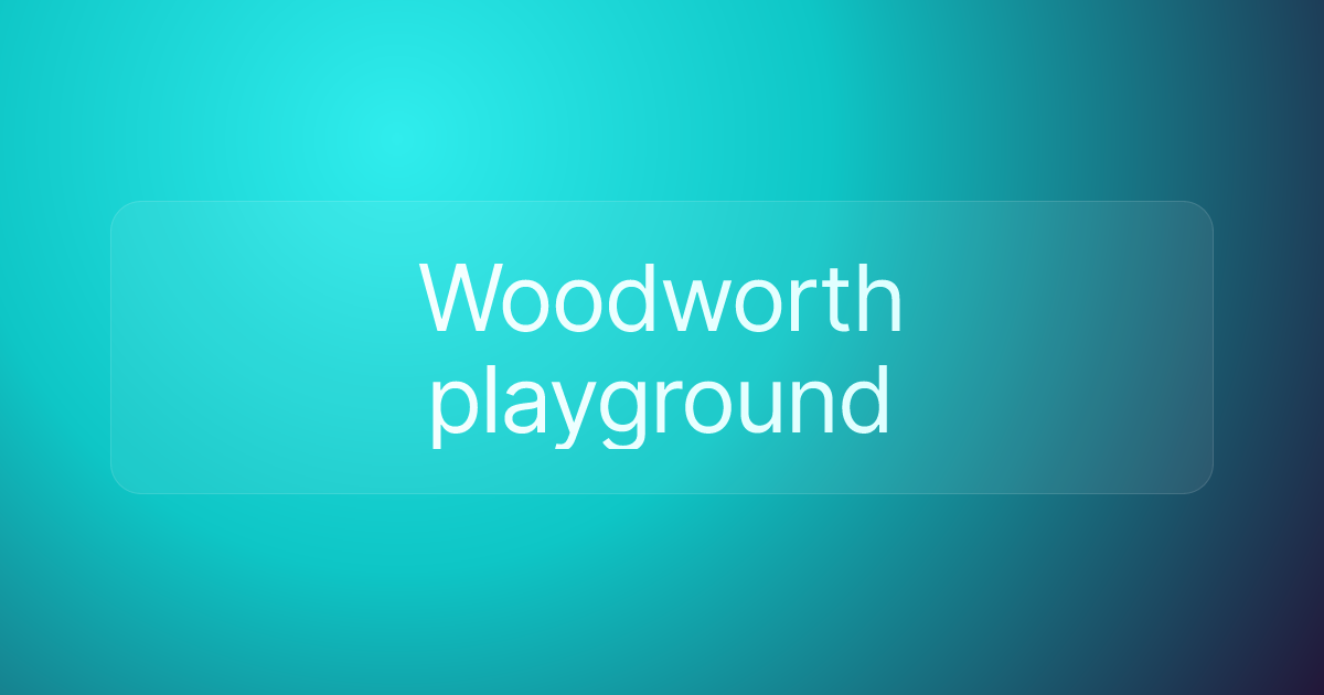 Woodworth playground