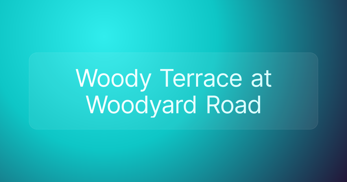 Woody Terrace at Woodyard Road