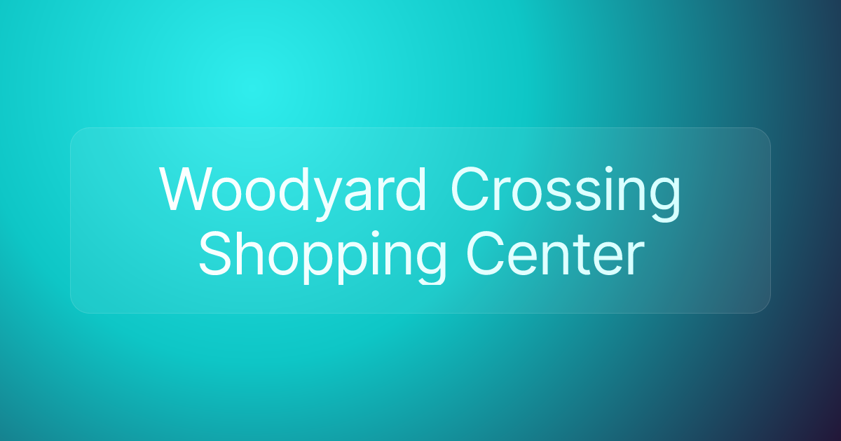 Woodyard Crossing Shopping Center