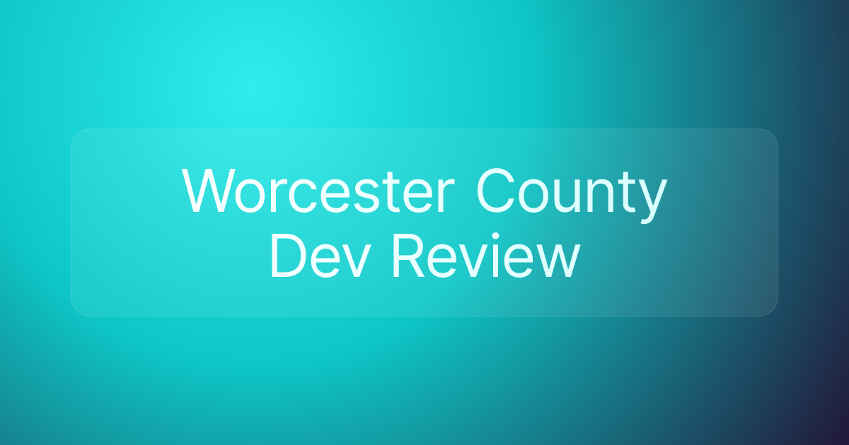 Worcester County Dev Review