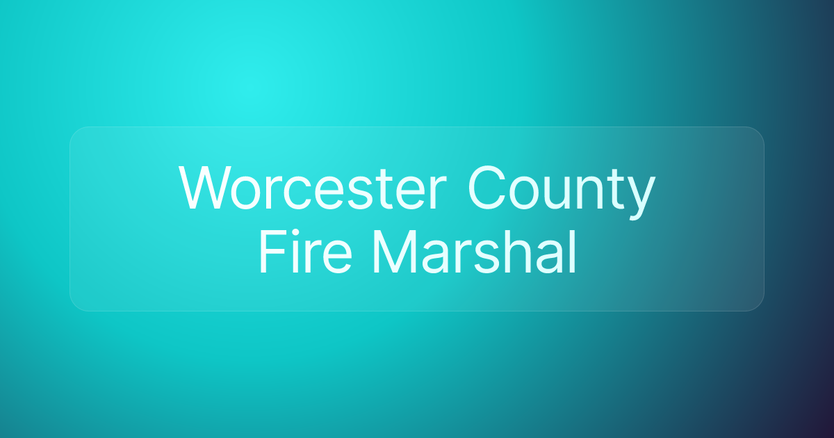 Worcester County Fire Marshal