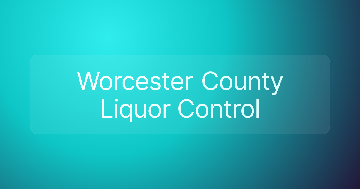 Worcester County Liquor Control