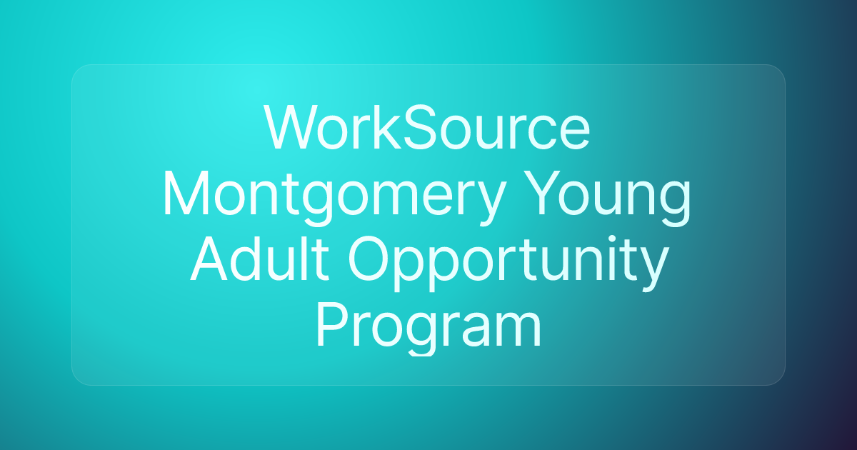 WorkSource Montgomery Young Adult Opportunity Program