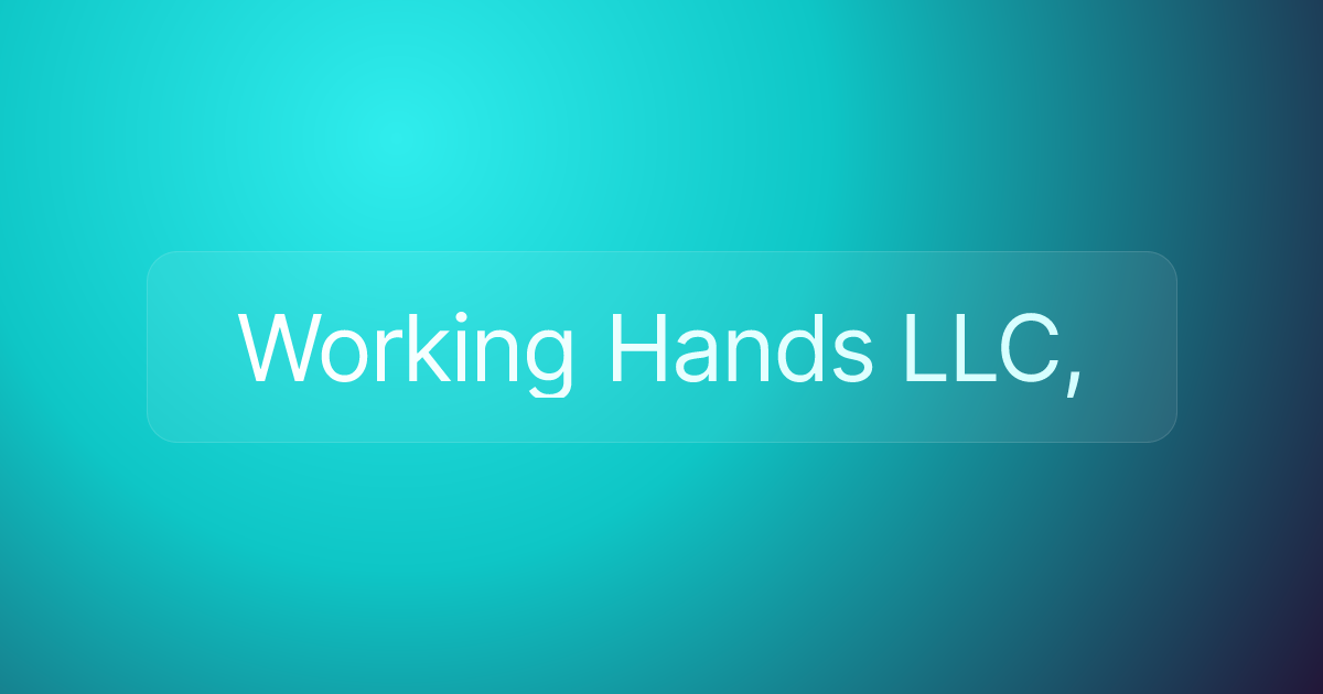 Working Hands LLC,