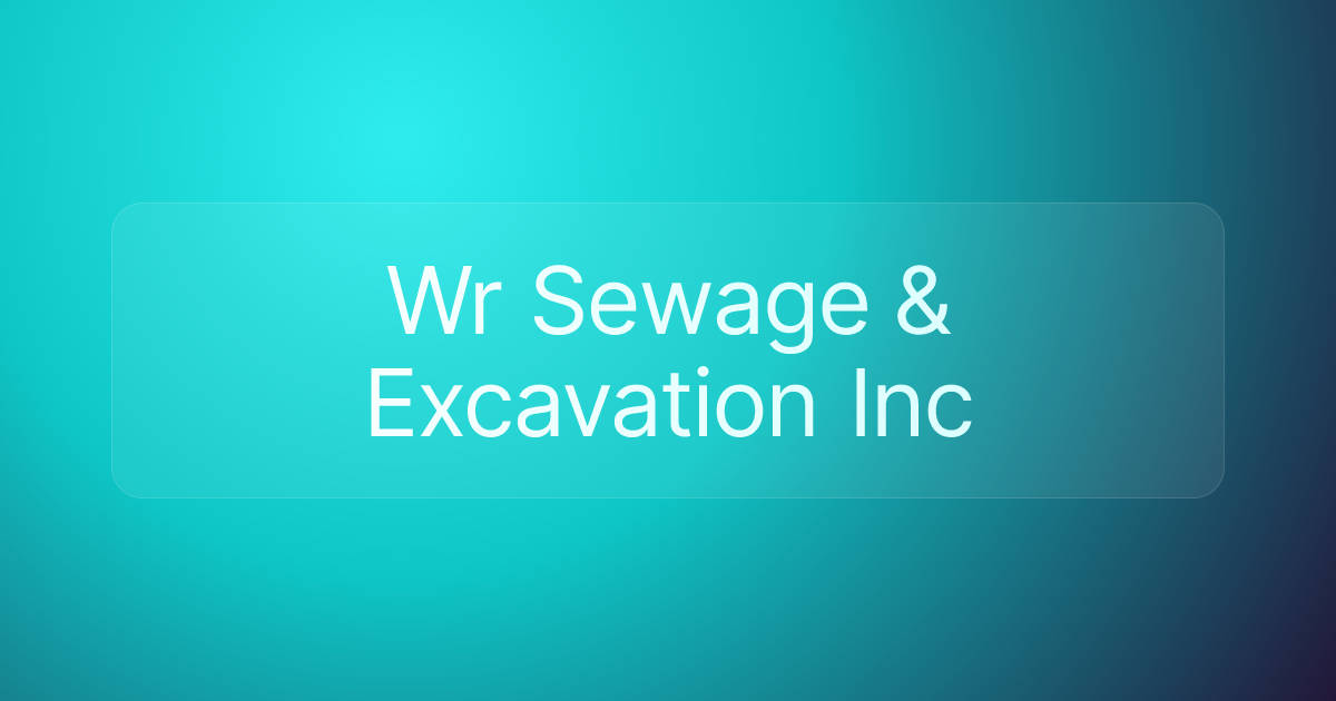 Wr Sewage & Excavation Inc