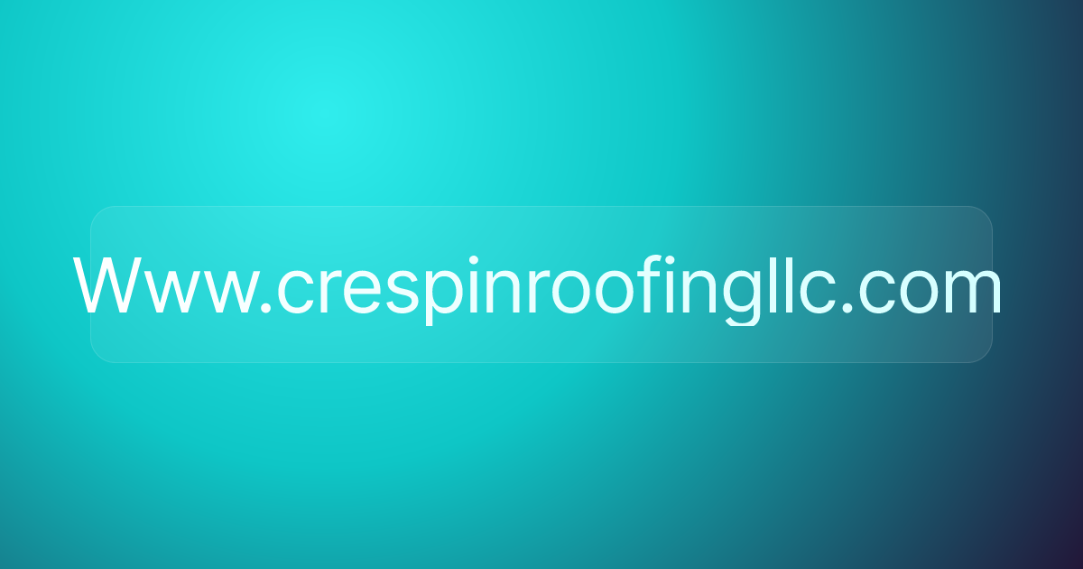 Www.crespinroofingllc.com