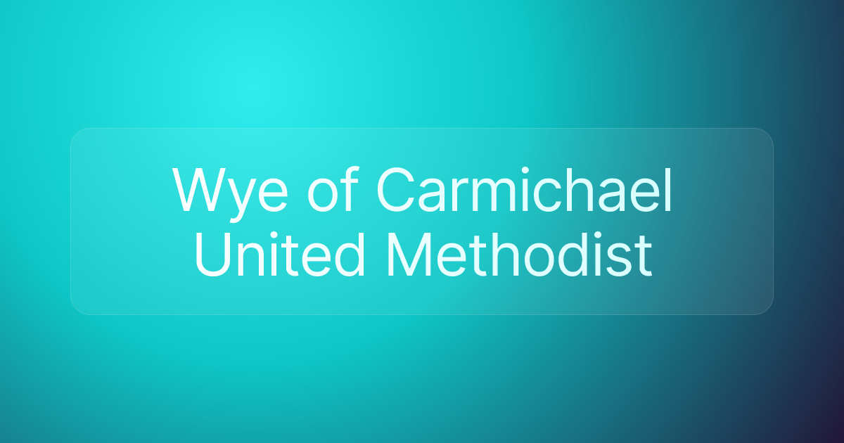 Wye of Carmichael United Methodist