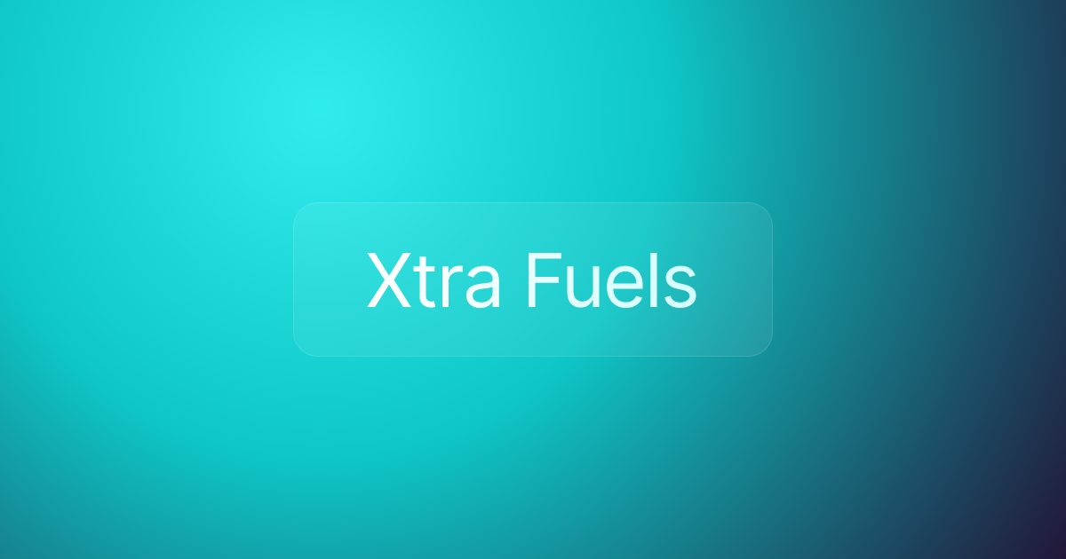 Xtra Fuels