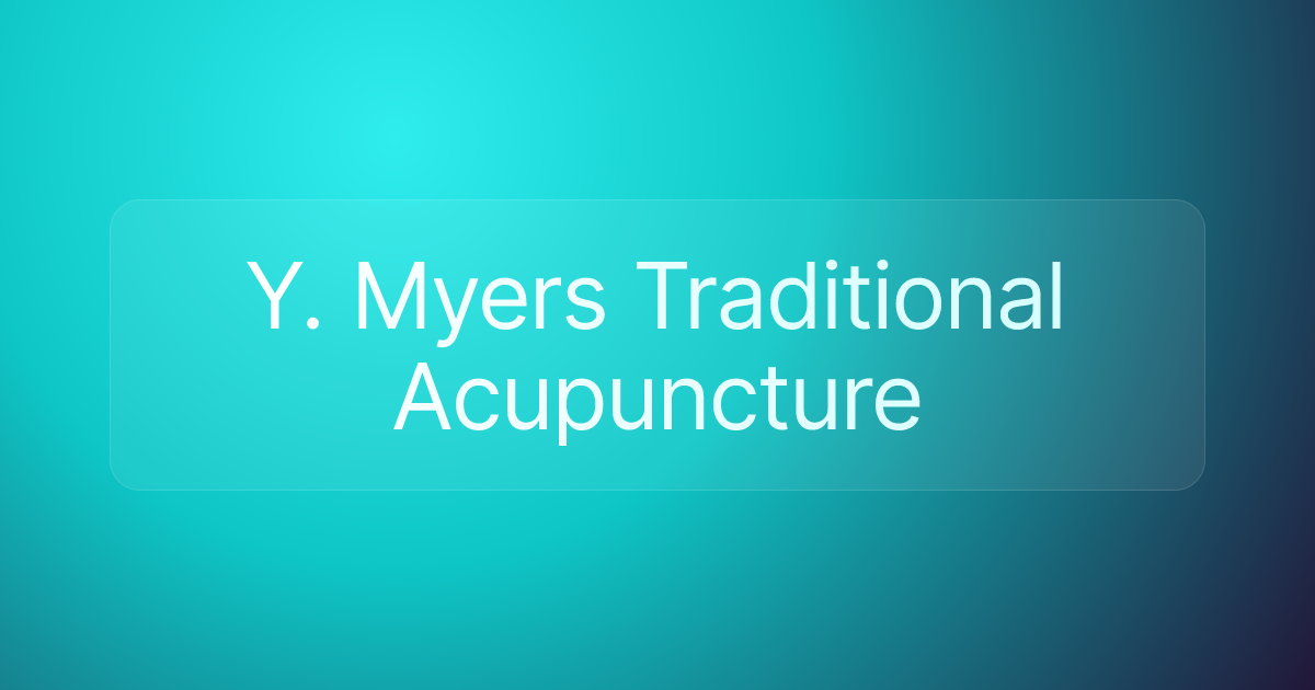 Y. Myers Traditional Acupuncture