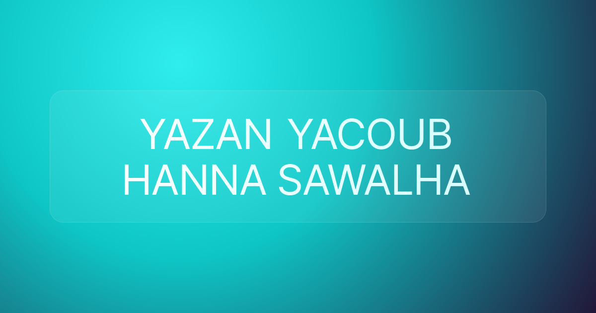 YAZAN YACOUB HANNA SAWALHA