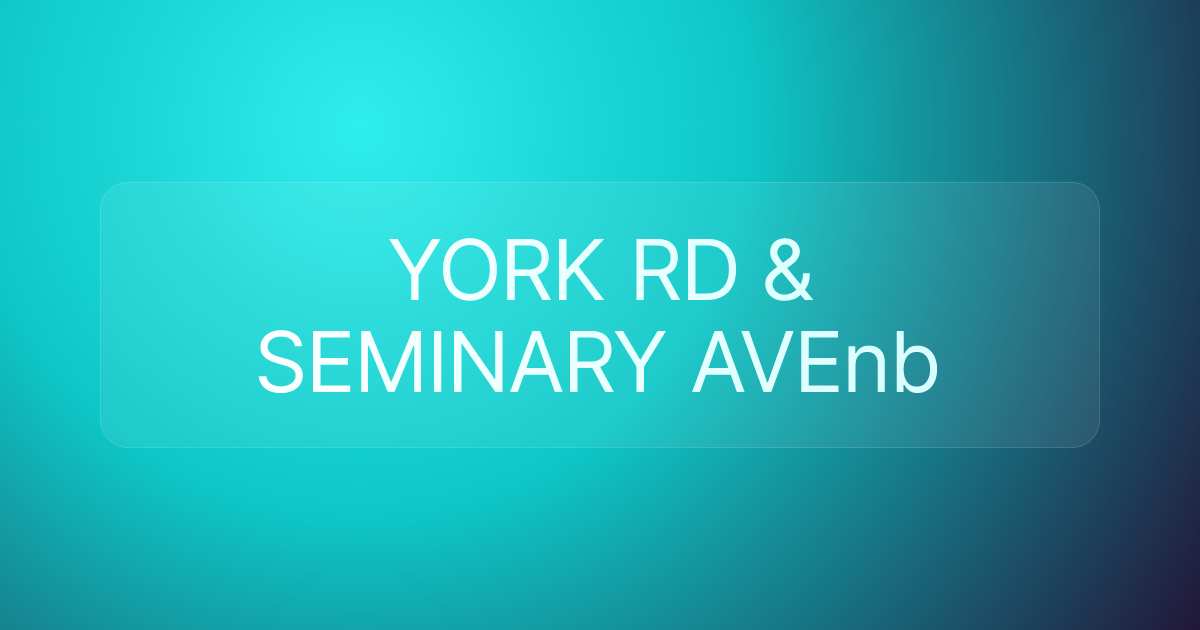 YORK RD & SEMINARY AVEnb