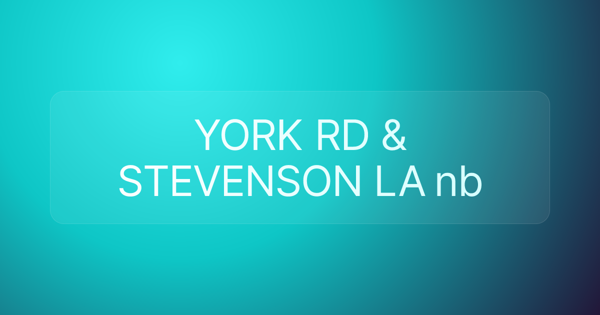 YORK RD & STEVENSON LA nb