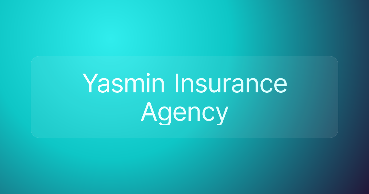Yasmin Insurance Agency