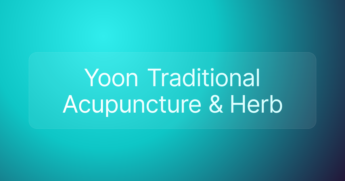 Yoon Traditional Acupuncture & Herb