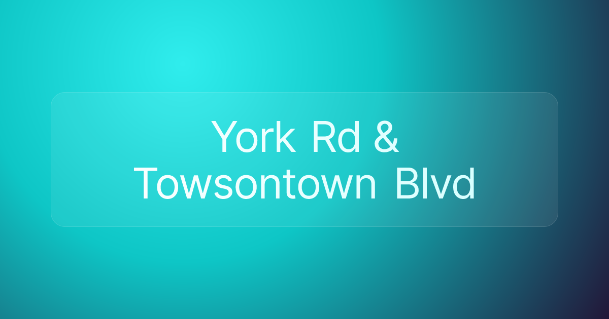 York Rd & Towsontown Blvd
