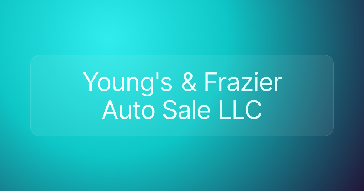 Young's & Frazier Auto Sale LLC