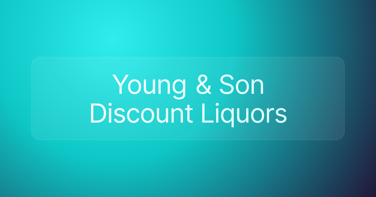 Young & Son Discount Liquors