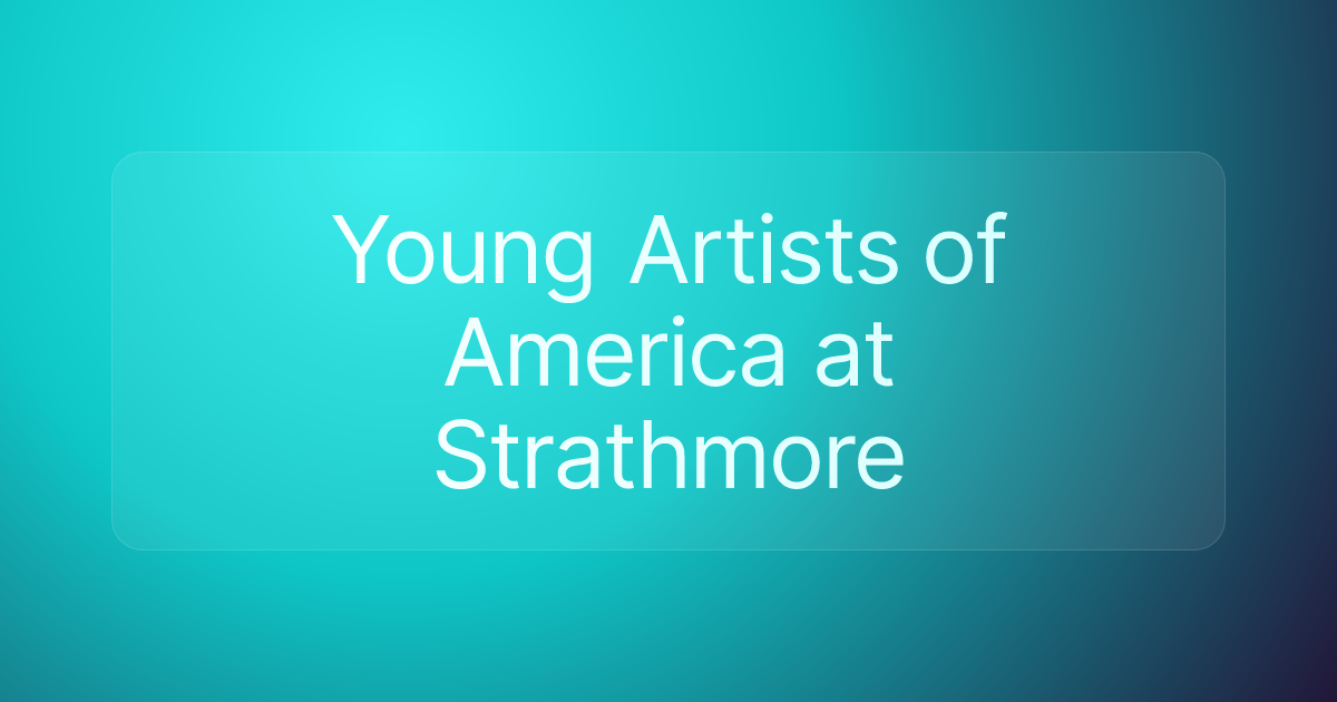 Young Artists of America at Strathmore