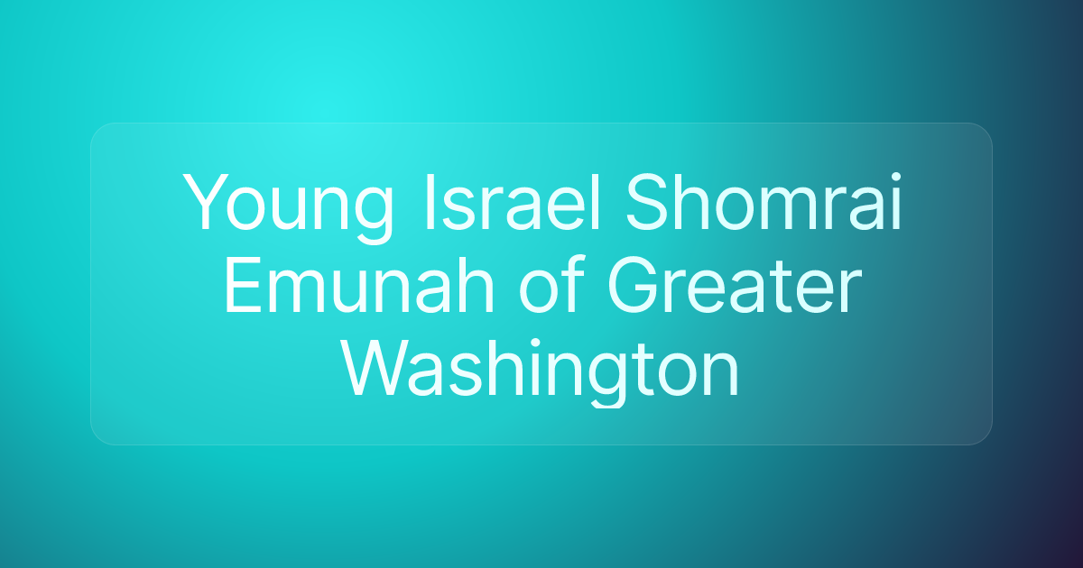Young Israel Shomrai Emunah of Greater Washington