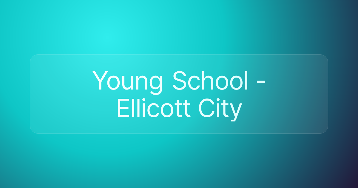 Young School - Ellicott City