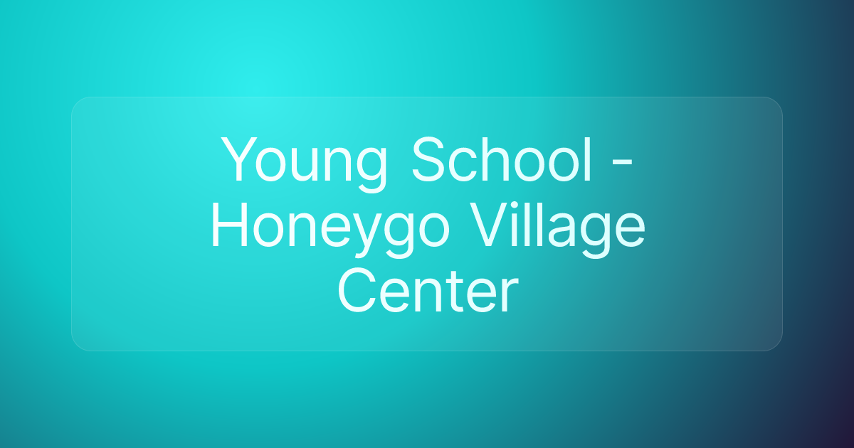 Young School - Honeygo Village Center