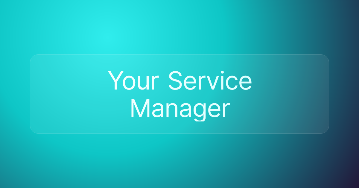 Your Service Manager
