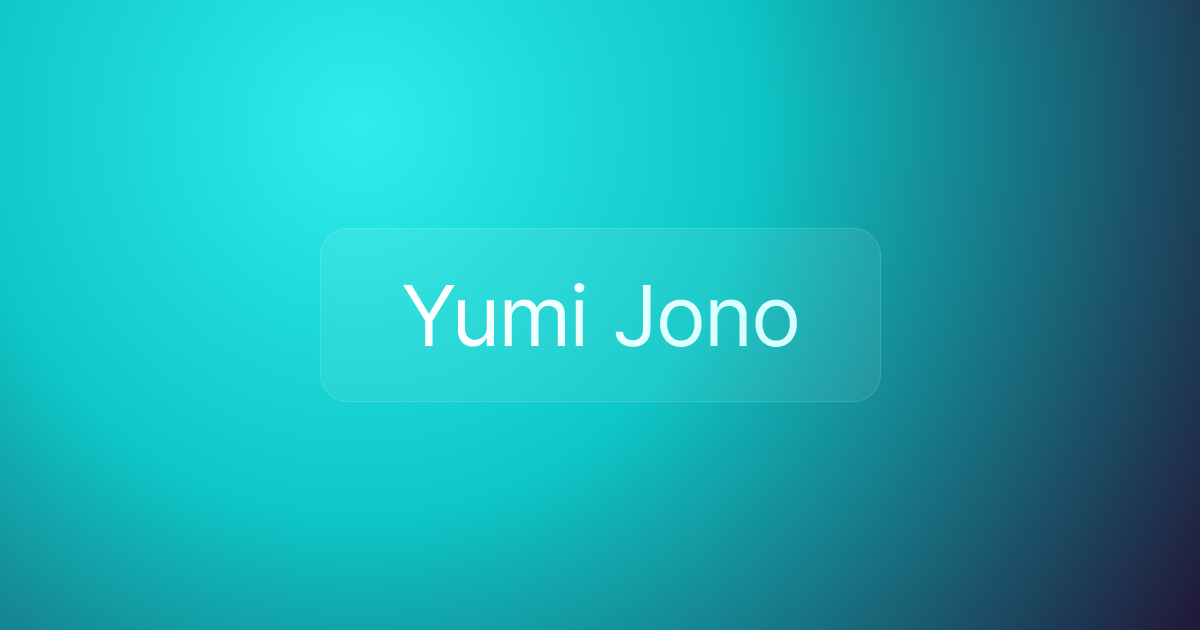 Yumi Jono