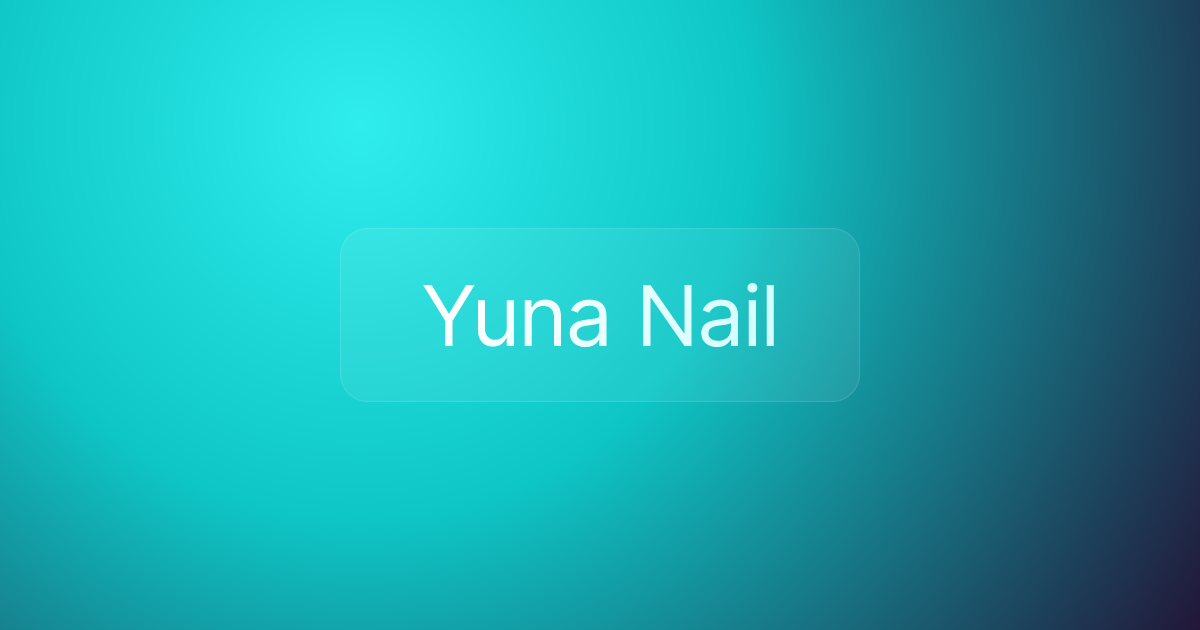 Yuna Nail