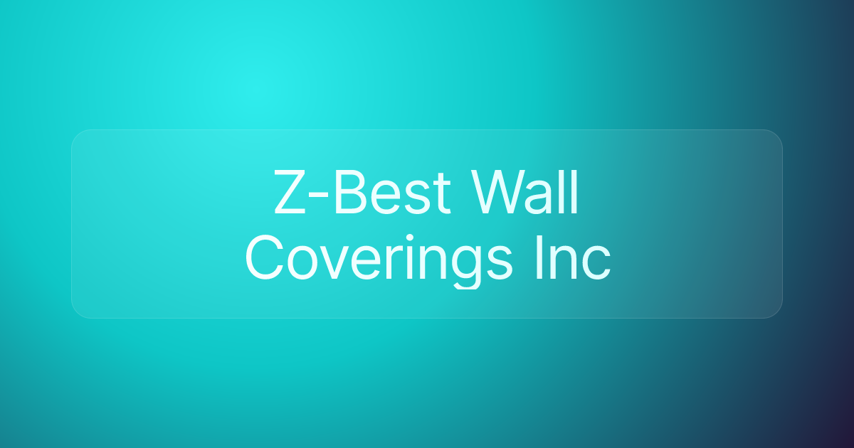 Z-Best Wall Coverings Inc