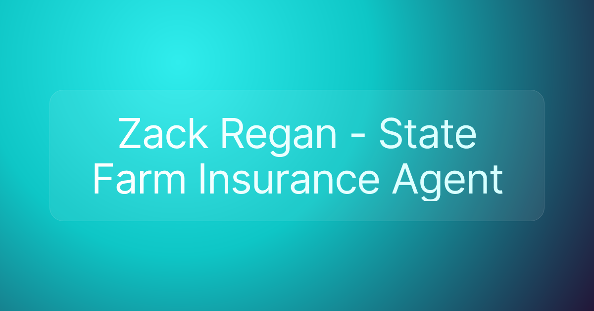 Zack Regan - State Farm Insurance Agent