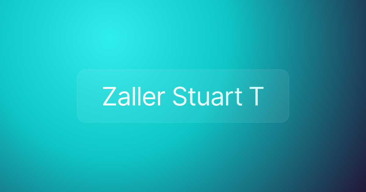 Zaller Stuart T