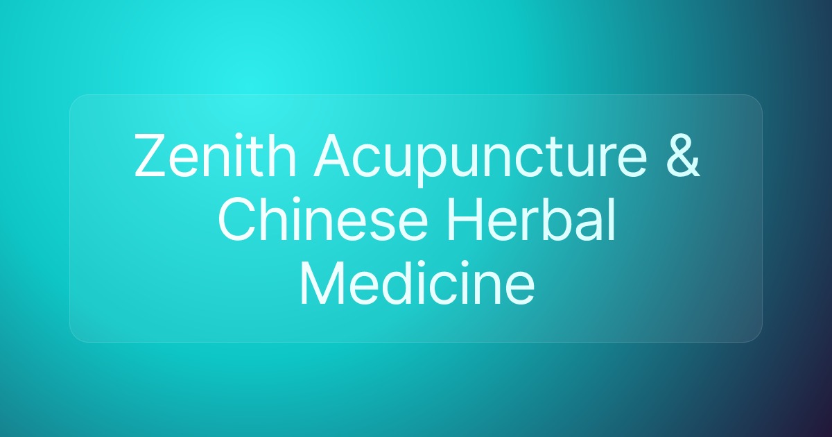 Zenith Acupuncture & Chinese Herbal Medicine