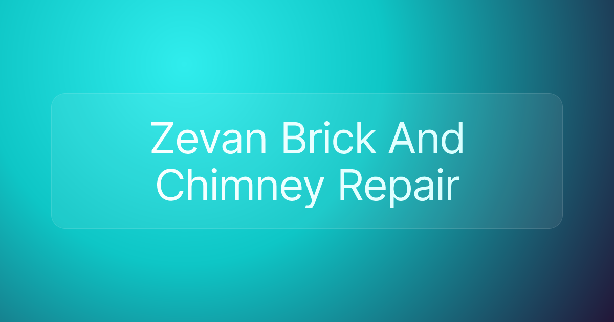 Zevan Brick And Chimney Repair