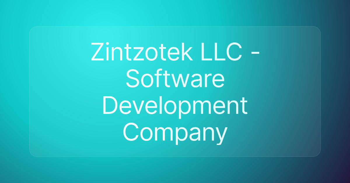 Zintzotek LLC - Software Development Company