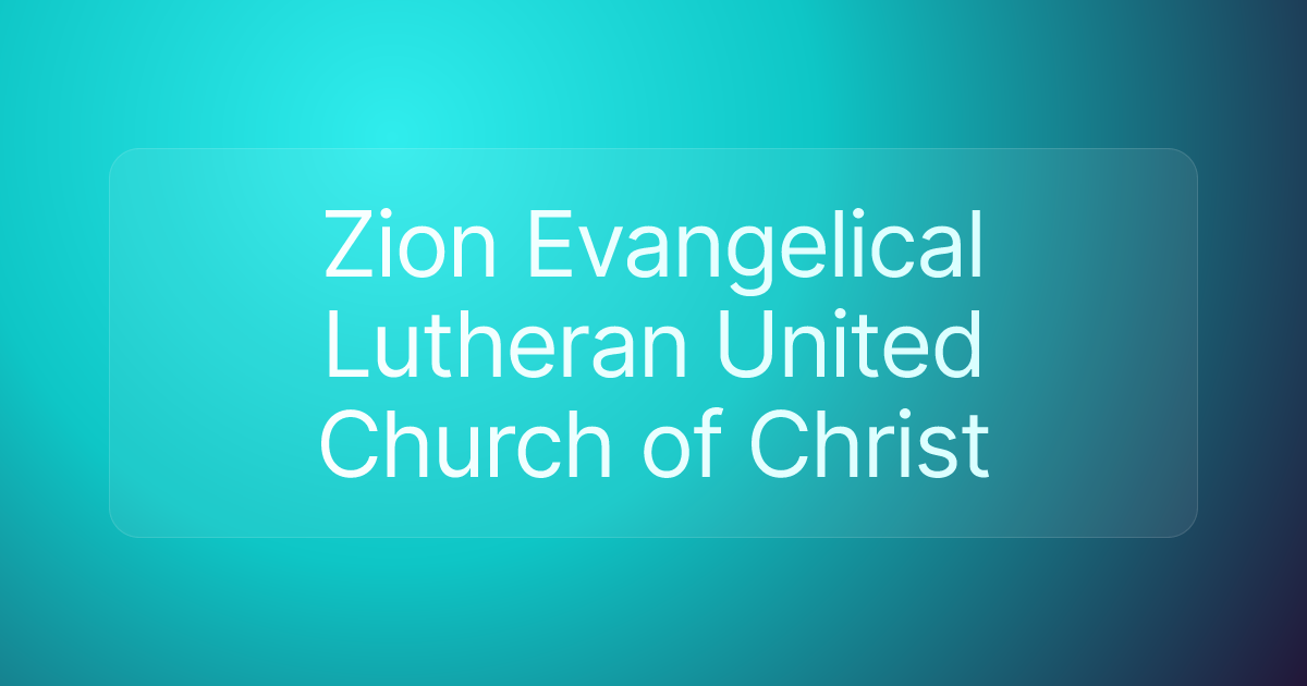 Zion Evangelical Lutheran United Church of Christ