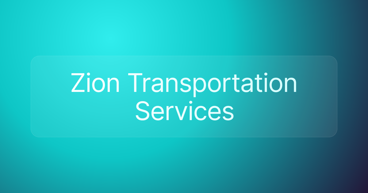 Zion Transportation Services