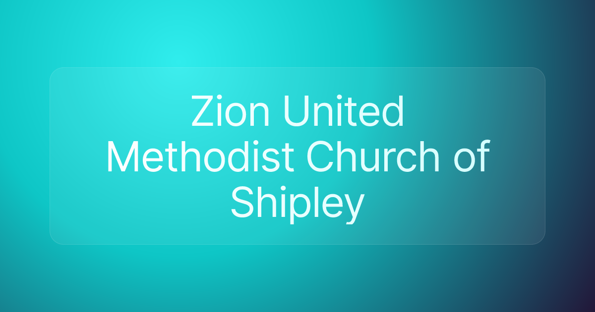 Zion United Methodist Church of Shipley