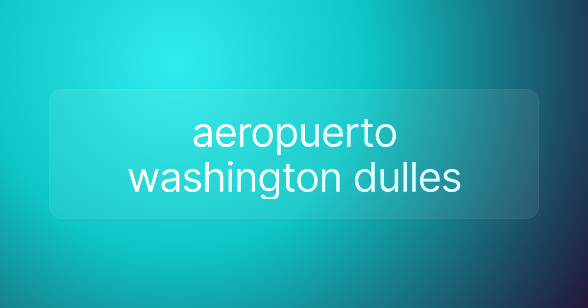 aeropuerto washington dulles