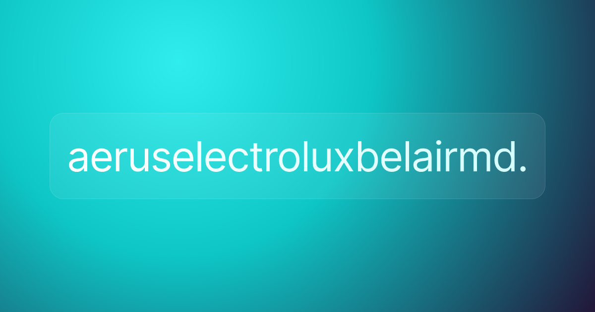 aeruselectroluxbelairmd.