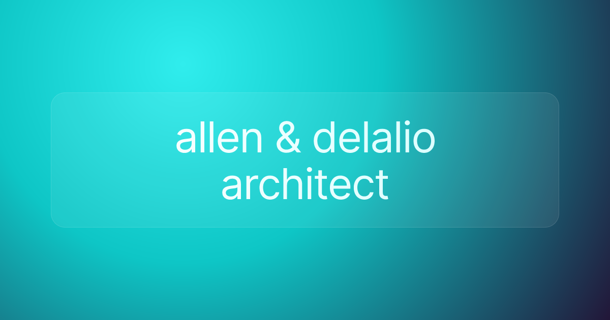 allen & delalio architect