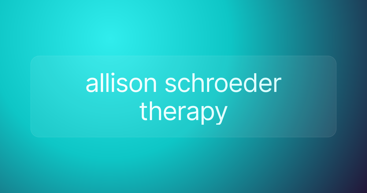allison schroeder therapy