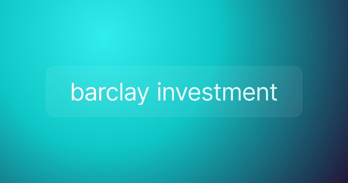 barclay investment
