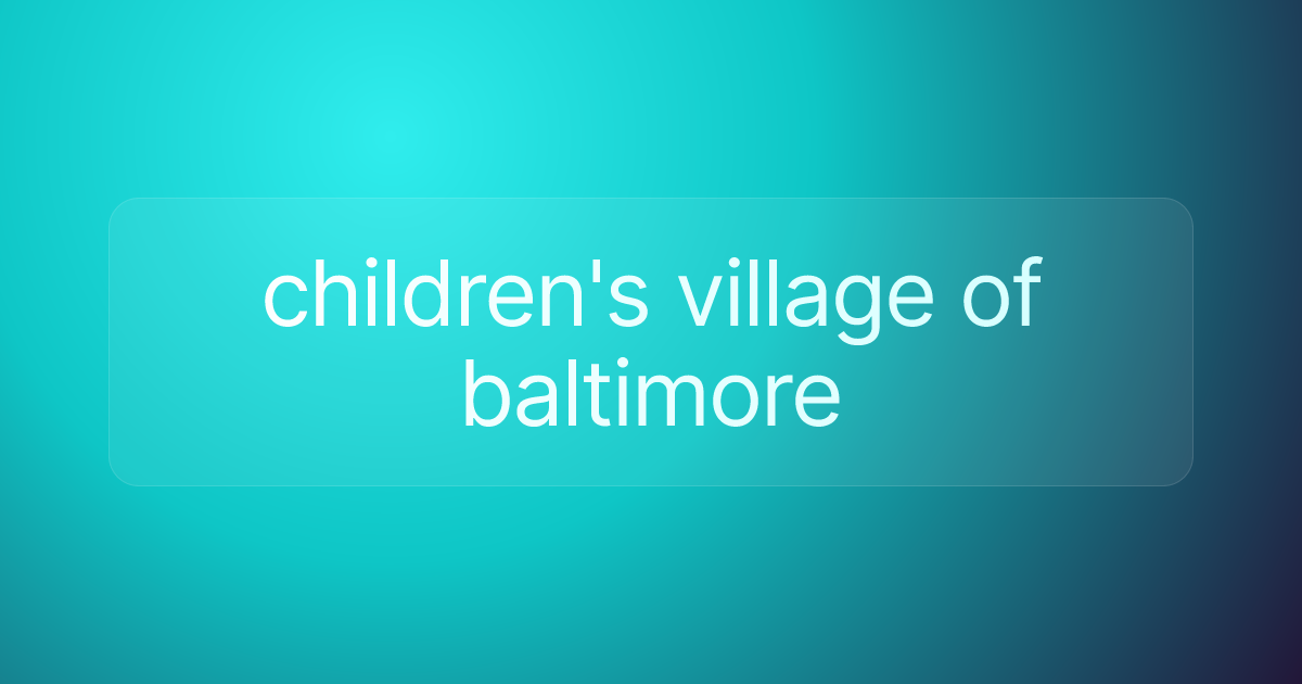 children's village of baltimore